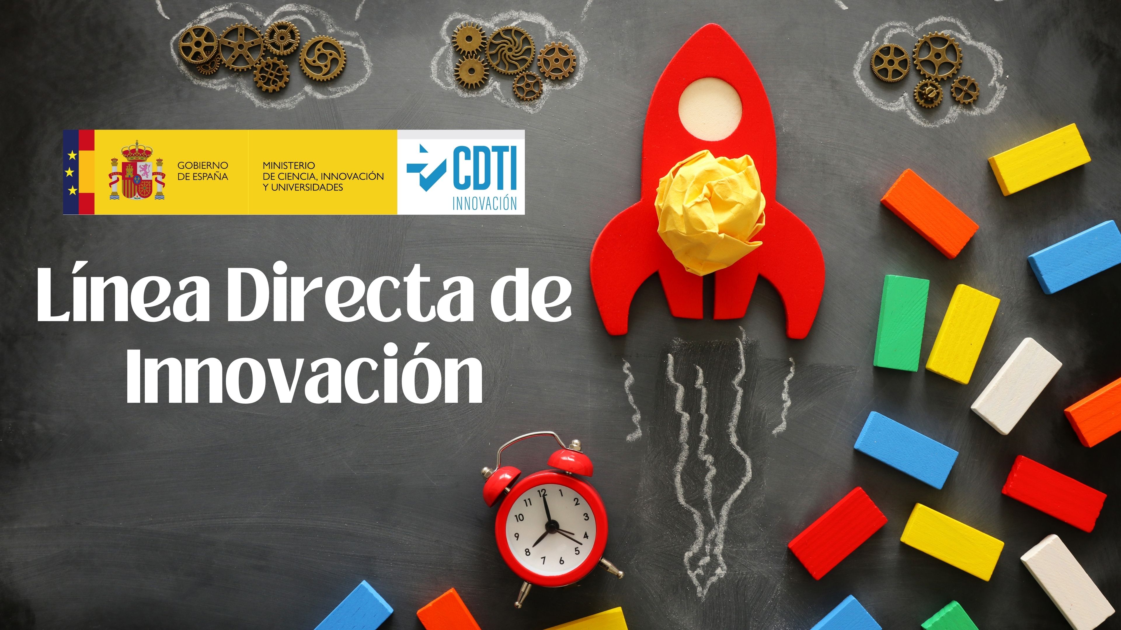 El CDTI impulsa la innovación tecnológica empresarial con la Línea Directa de Innovación